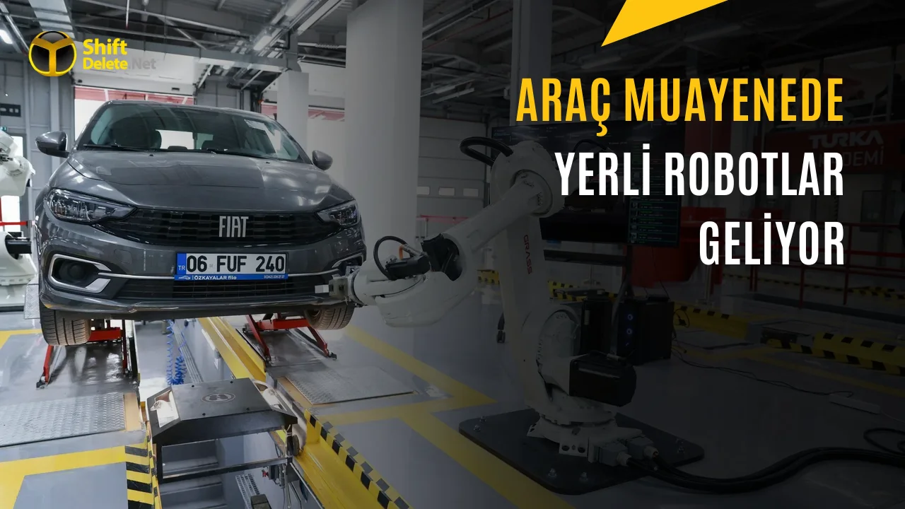 Araç Muayene Merkezlerine Robotik Sistemler Geliyor