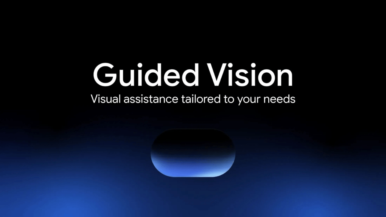Google, Gemini Live'a Guided Vision özelliğini ekledi