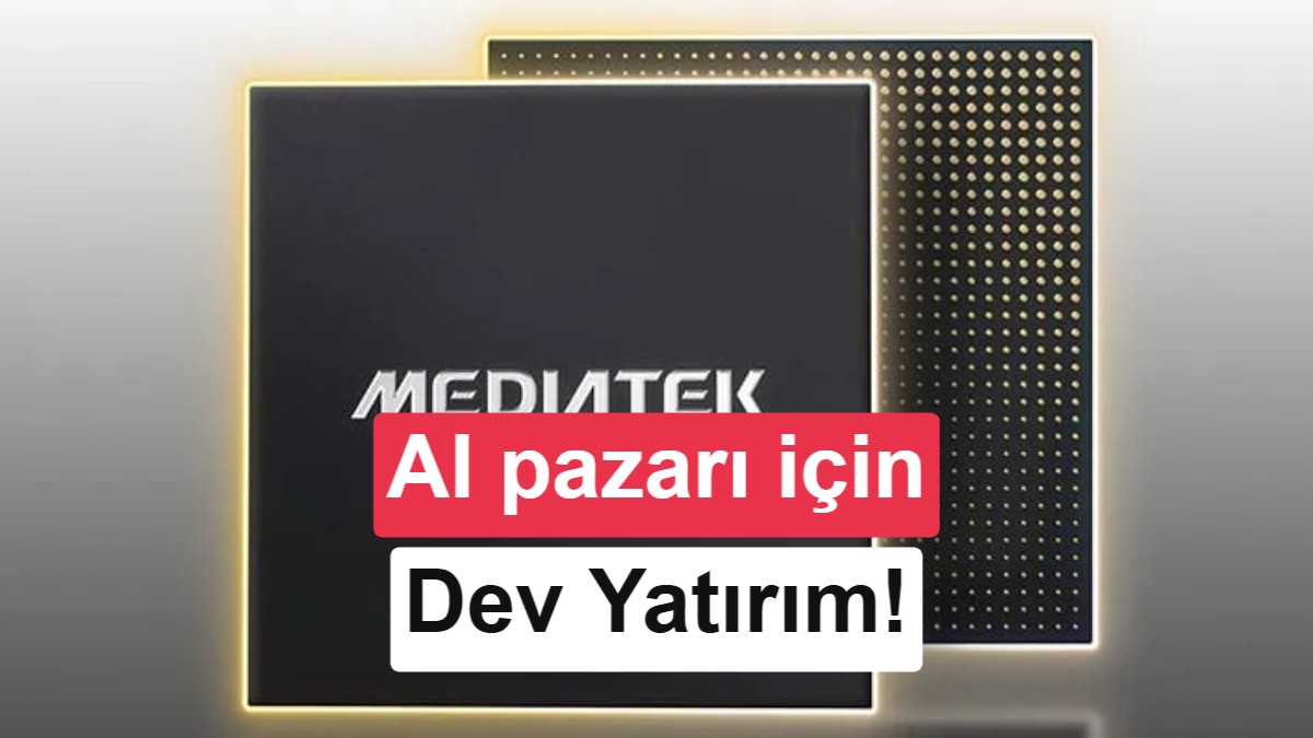 MediaTek rota değiştiriyor: Yapay zeka için 5 milyar dolar yatırım!