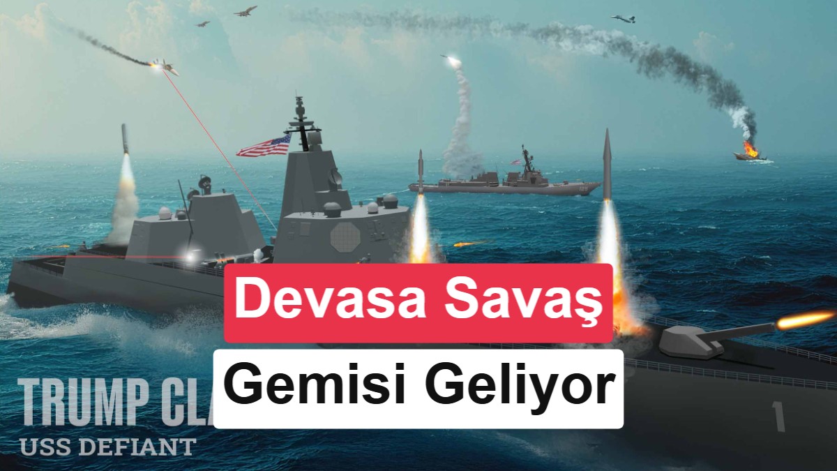 Trump sınıfı savaş gemileri ABD'ye 275 milyar dolara mal olabilir