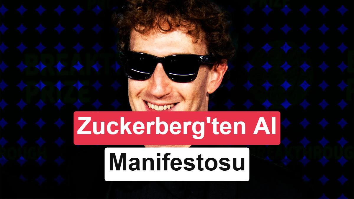 Zuckerberg'den yapay zeka manifestosu: Herkes süper zekaya sahip olacak