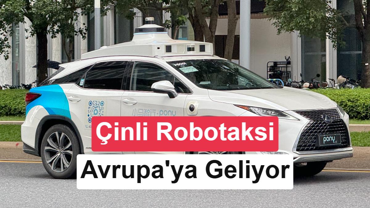 Uber ve Pony.ai Avrupa’ya binlerce robotaksi getiriyor