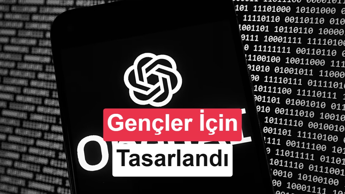 Gençlere yönelik ChatGPT tanıtıldı: Güvenlik ön planda