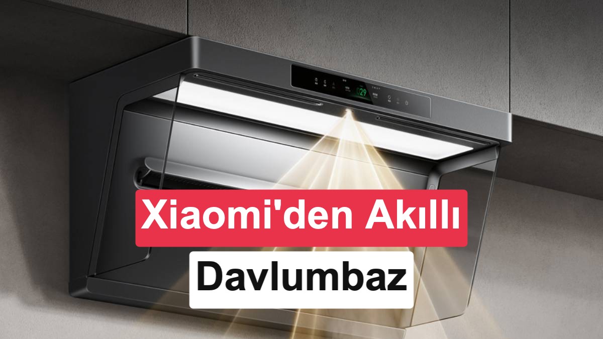 Xiaomi'den yapay zekalı kameralı akıllı davlumbaz