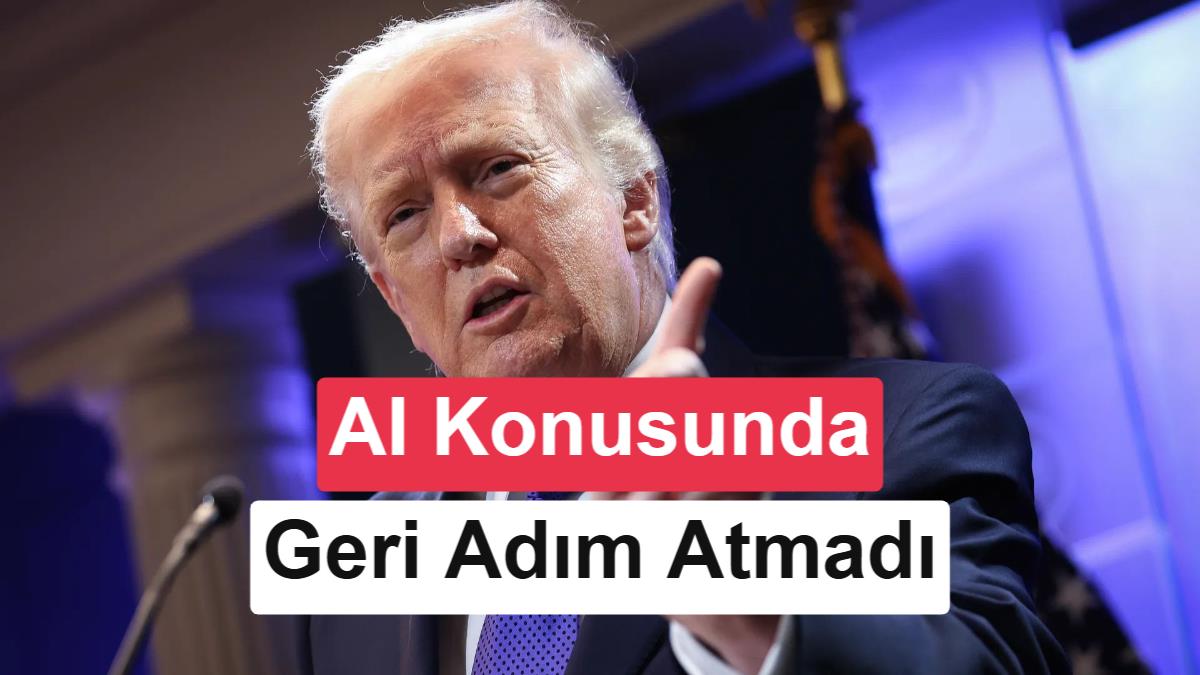 Trump, yapay zekâ çalışmalarını yavaşlatma çağrısını reddetti: Durmak yok!