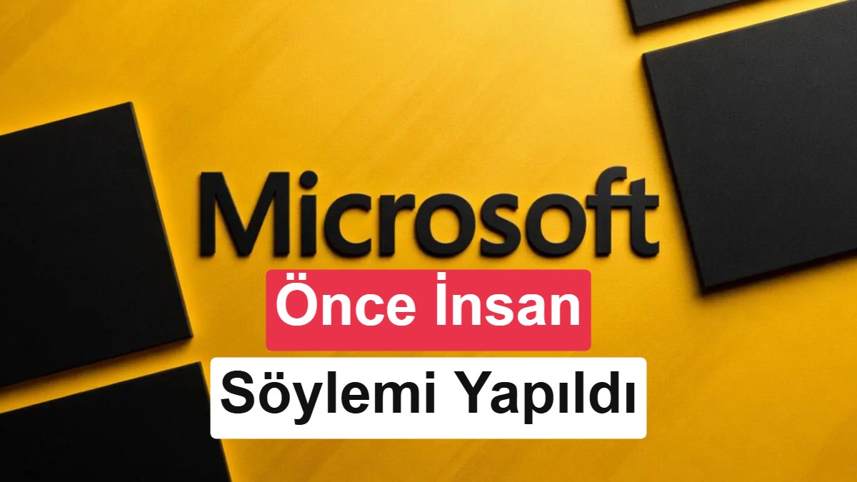 Microsoft sessiz kalmadı: “İnsanlar yapay zekadan daha önemli”