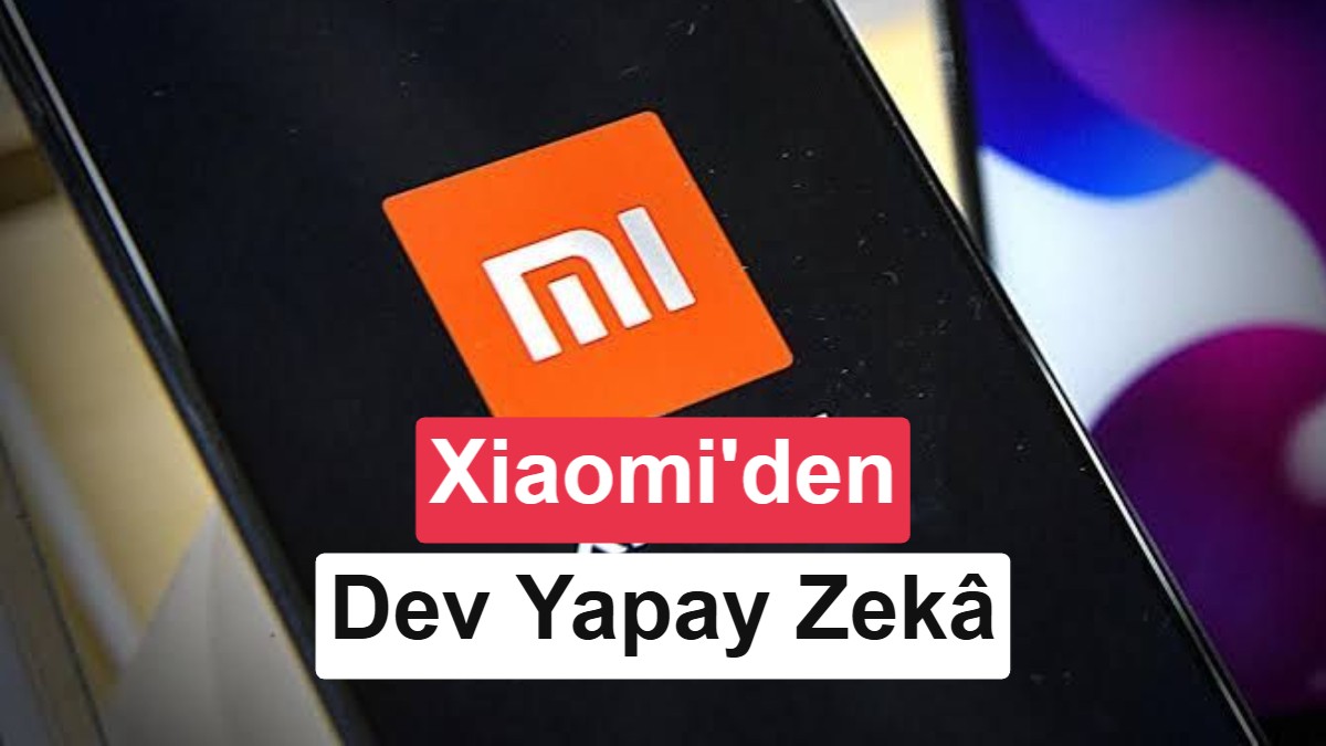 Xiaomi'den yapay zekâ dünyasını şaşırtan model: 1 trilyon parametreli MiMo-V2.6 tanıtıldı