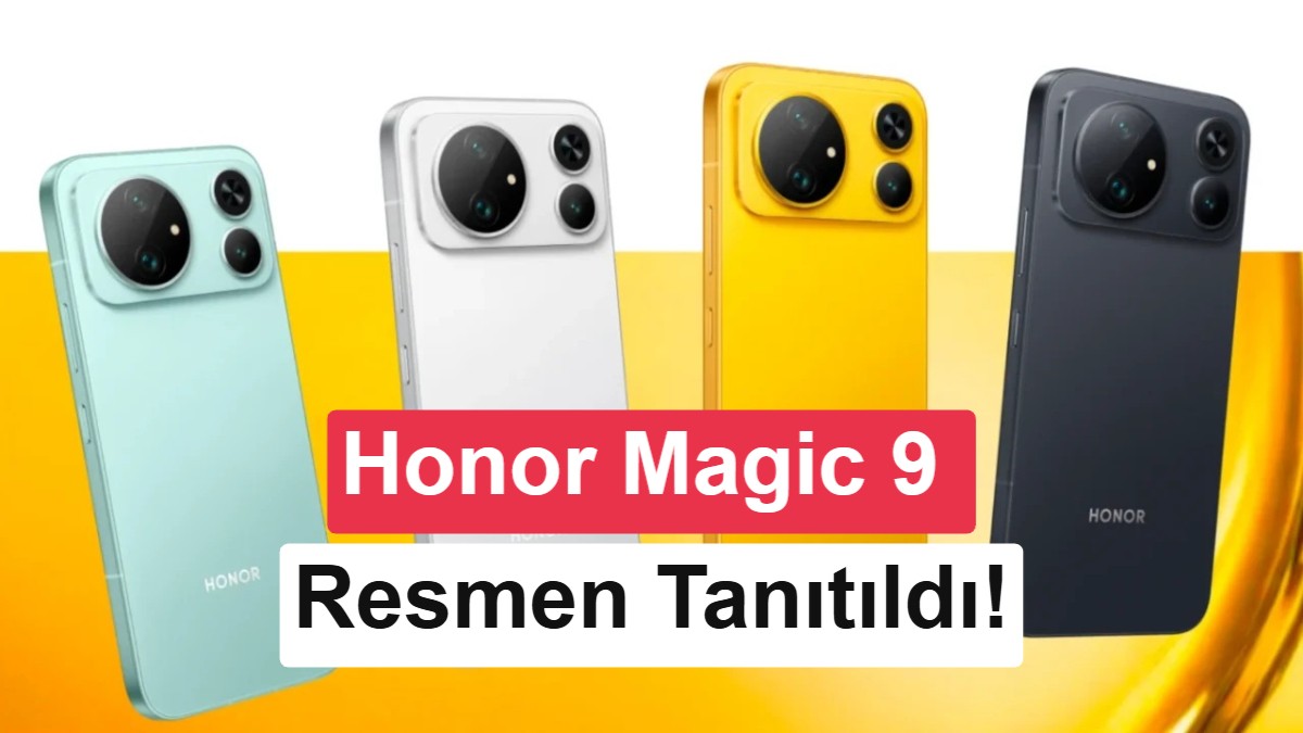 Honor Magic 9 serisi tanıtıldı: 11.000 mAh batarya ve dahası