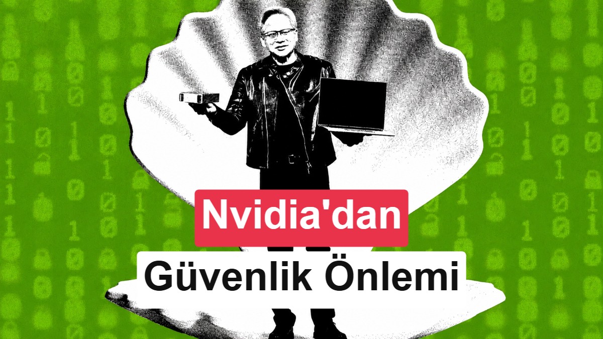 Nvidia'dan kontrolden çıkan yapay zekalara karşı yeni sistem