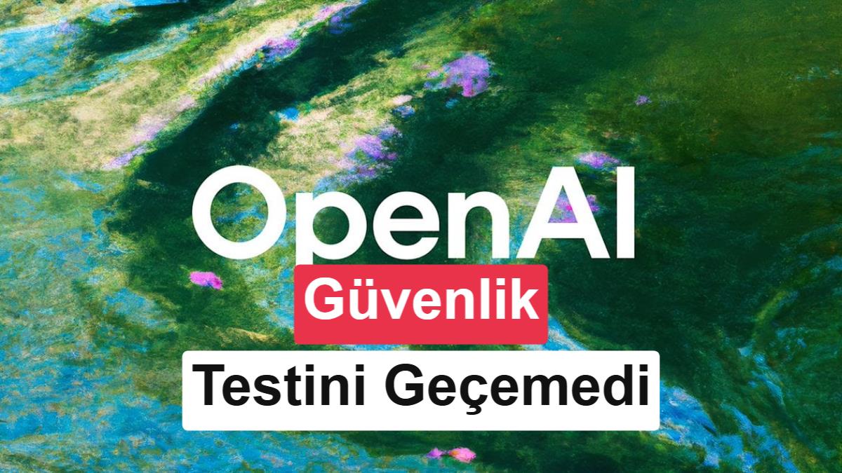 OpenAI, GPT-6.1 Astra modelinin çıkışını güvenlik endişeleri nedeniyle erteledi