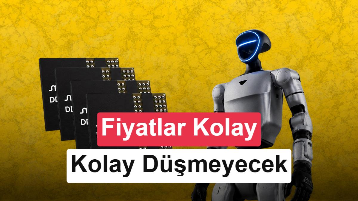 İnsansı robotlar yüzlerce GB RAM kullanacak: Bellek fiyatları için kötü haber