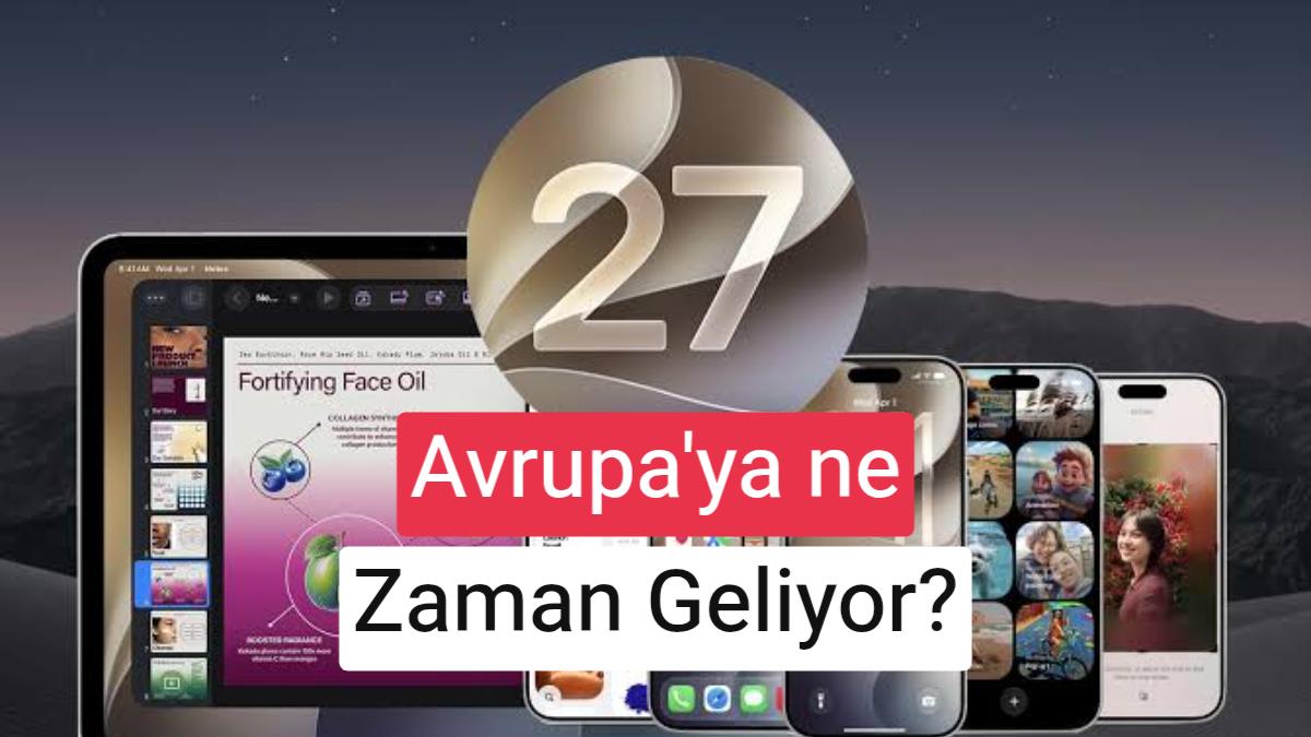 iOS 27'nin en önemli özelliği Avrupa'ya geç gelebilir