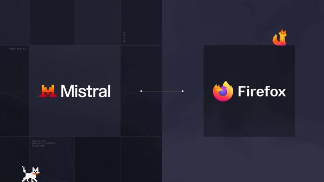 Mozilla, Firefox’un yapay zeka altyapısı için Mistral ile iş birliği gerçekleştirdi