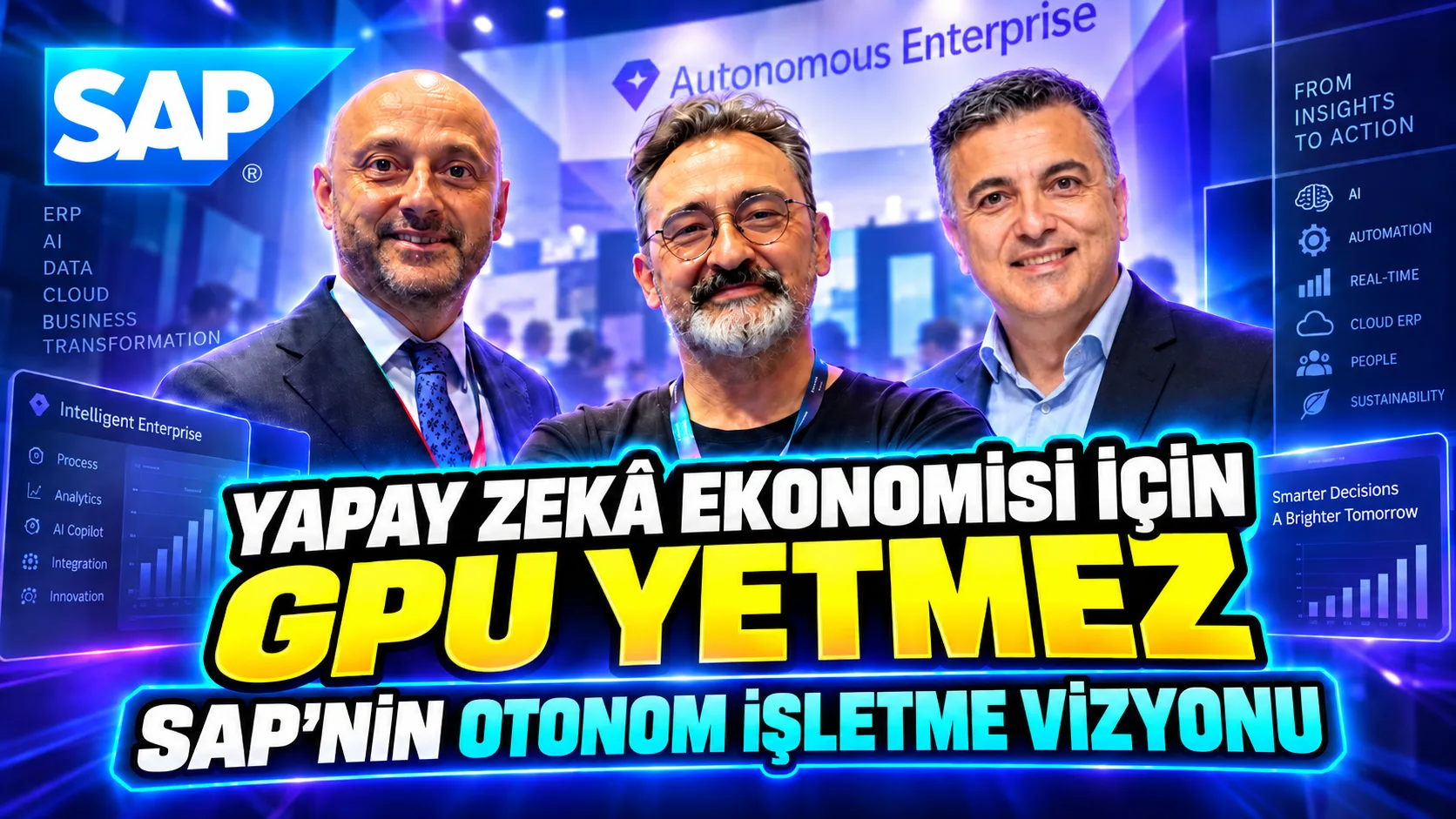 Yapay Zekâ Ekonomisi İçin GPU Yetmez: SAP’nin Otonom İşletme Vizyonu